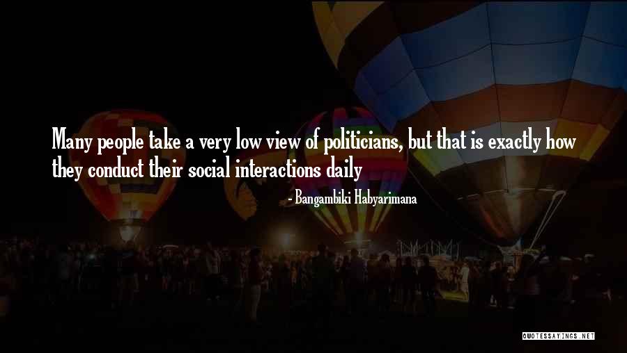 Social Interactions Quotes By Bangambiki Habyarimana