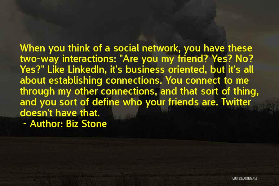 Social Interactions Quotes By Biz Stone