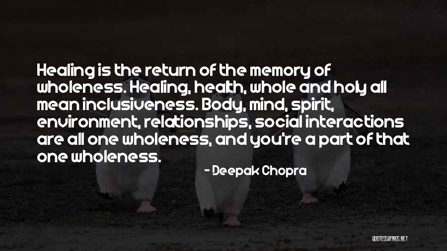 Social Interactions Quotes By Deepak Chopra