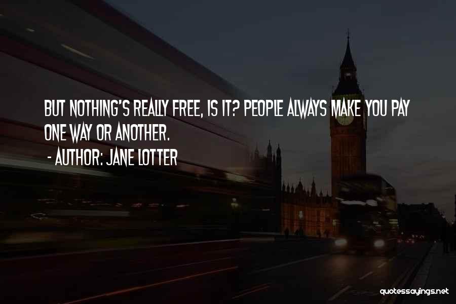 Social Interactions Quotes By Jane Lotter