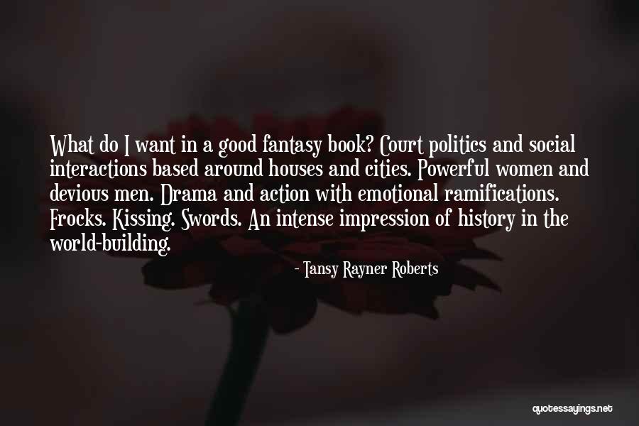 Social Interactions Quotes By Tansy Rayner Roberts