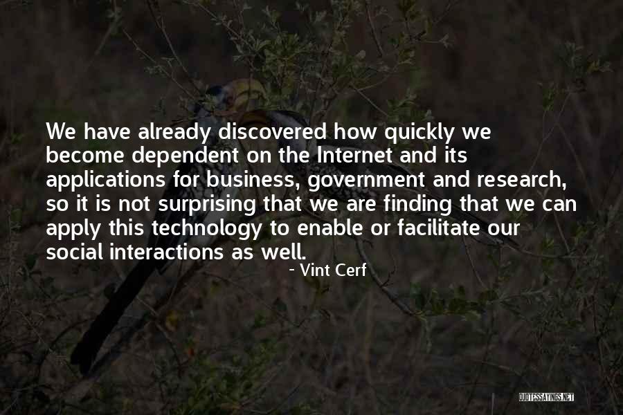 Social Interactions Quotes By Vint Cerf