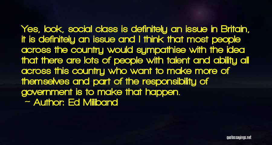 Social Issue Quotes By Ed Miliband