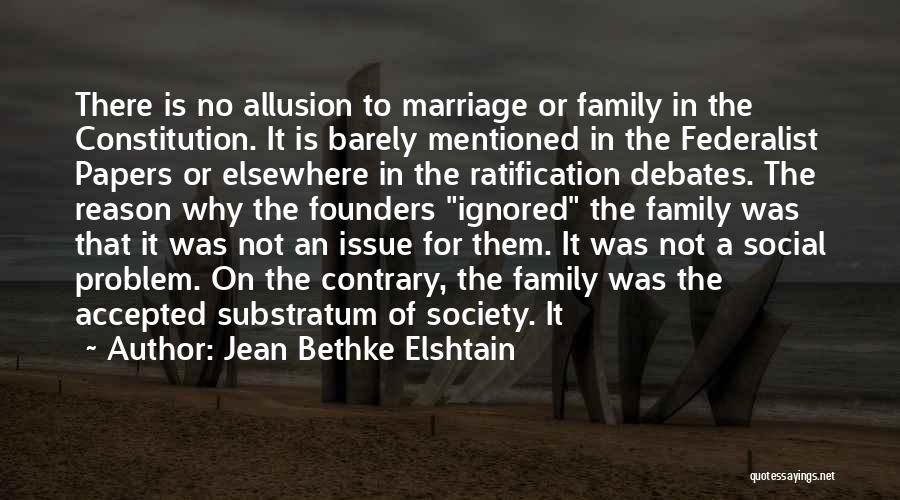 Social Issue Quotes By Jean Bethke Elshtain