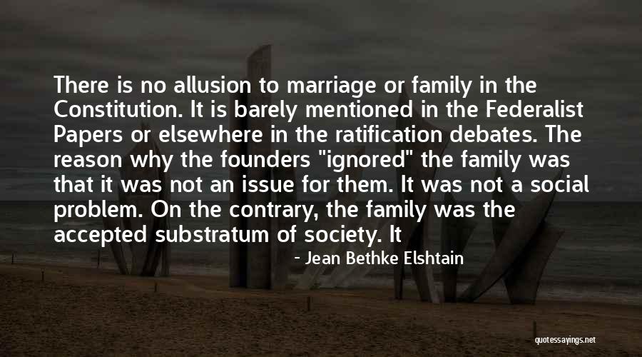 Social Issue Quotes By Jean Bethke Elshtain