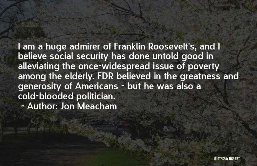 Social Issue Quotes By Jon Meacham