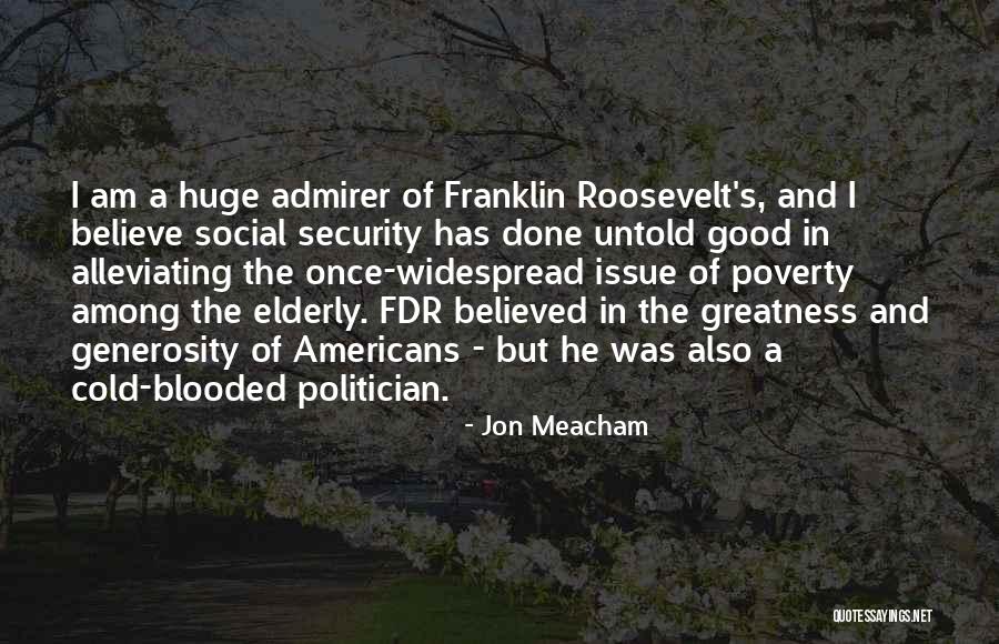 Social Issue Quotes By Jon Meacham