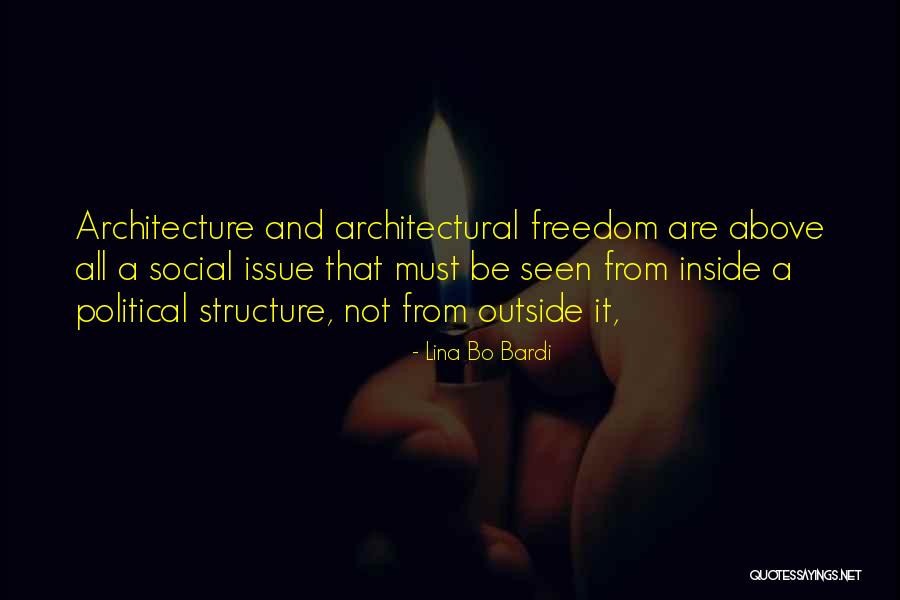 Social Issue Quotes By Lina Bo Bardi