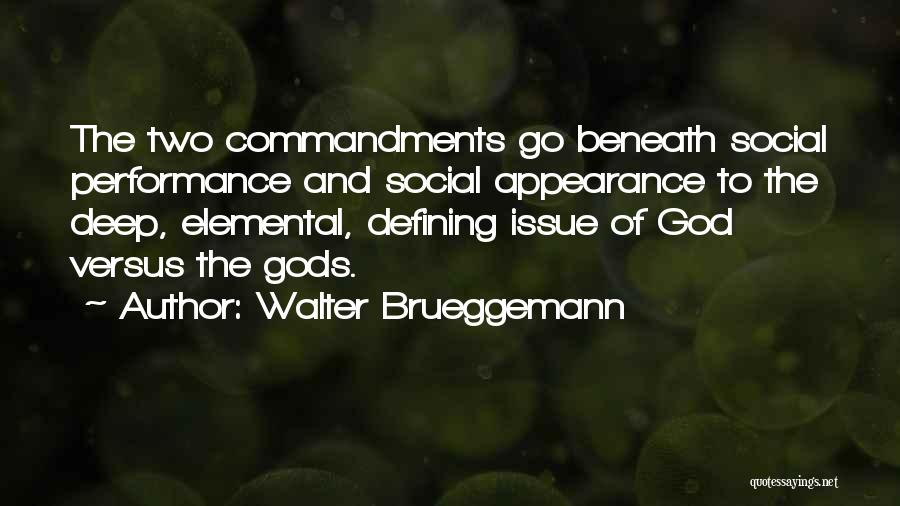 Social Issue Quotes By Walter Brueggemann