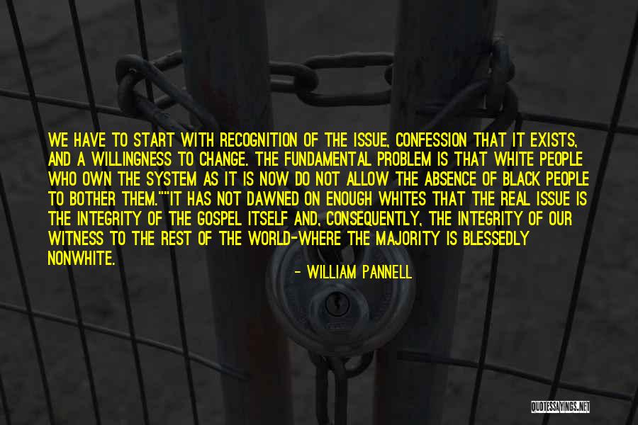 Social Issue Quotes By William Pannell