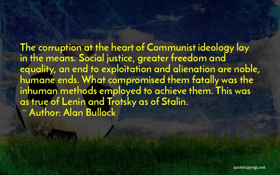 Social Justice Equality Quotes By Alan Bullock