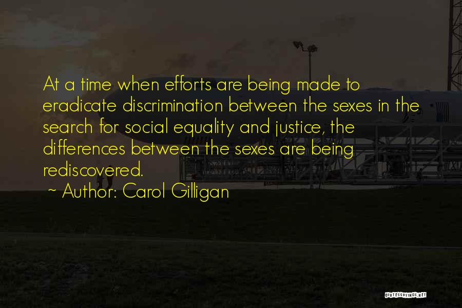 Social Justice Equality Quotes By Carol Gilligan