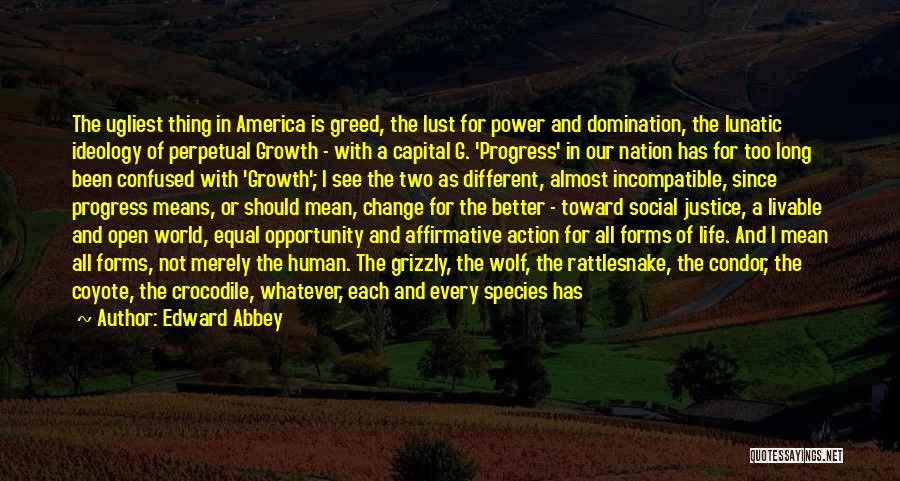 Social Justice Equality Quotes By Edward Abbey