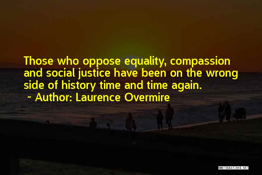 Social Justice Equality Quotes By Laurence Overmire