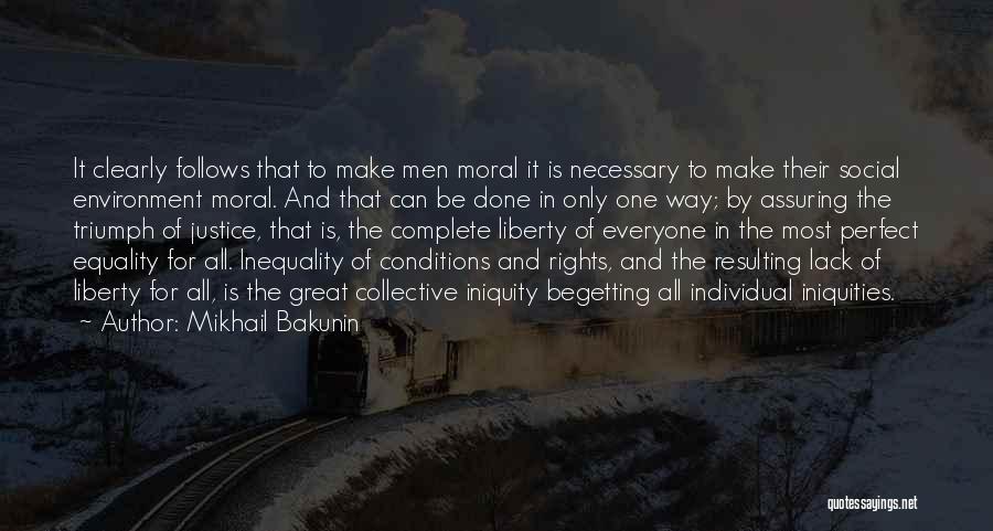 Social Justice Equality Quotes By Mikhail Bakunin