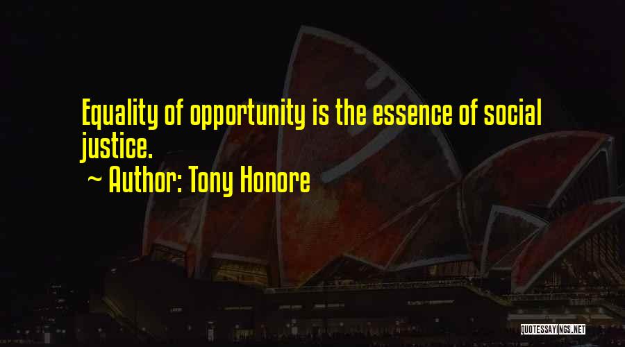 Social Justice Equality Quotes By Tony Honore