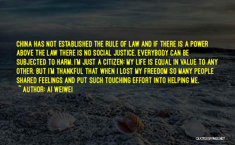Social Justice Power Quotes By Ai Weiwei