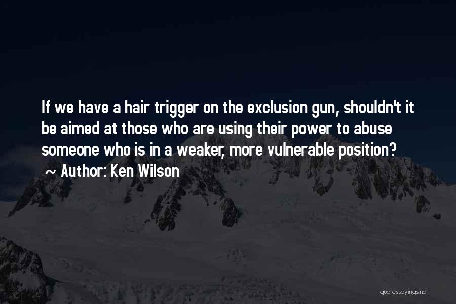 Social Justice Power Quotes By Ken Wilson