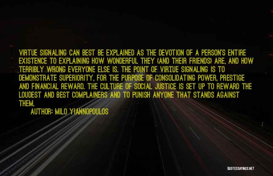 Social Justice Power Quotes By Milo Yiannopoulos