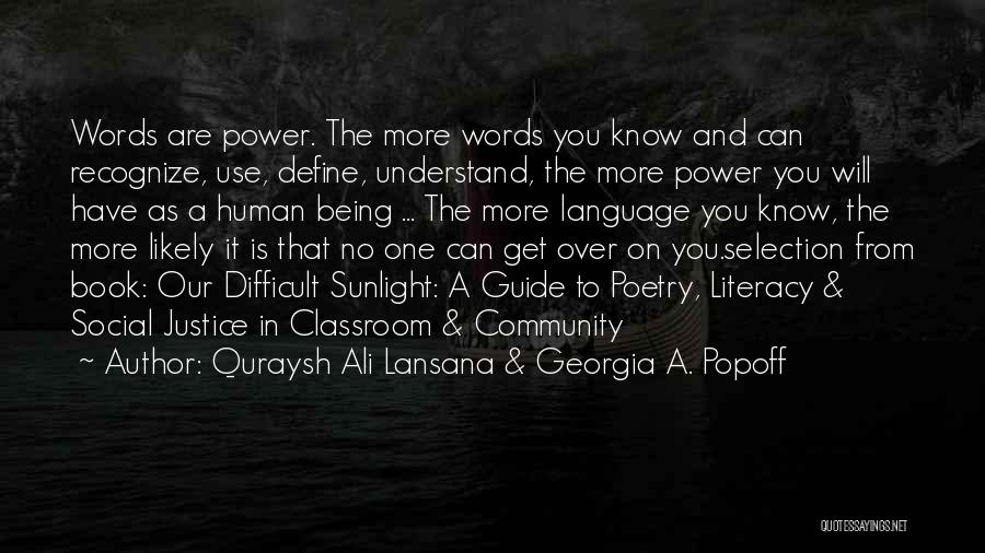 Social Justice Power Quotes By Quraysh Ali Lansana & Georgia A. Popoff