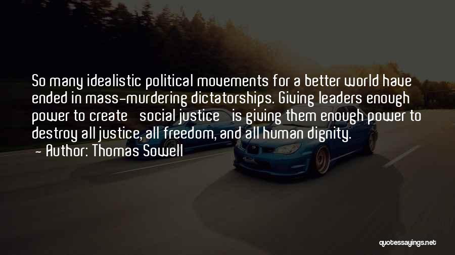 Social Justice Power Quotes By Thomas Sowell