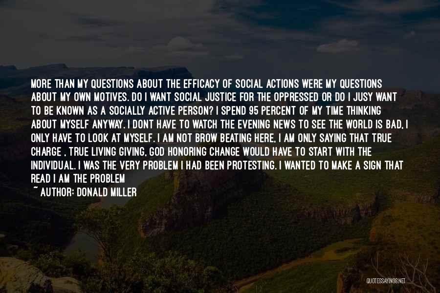 Social Justice Quotes By Donald Miller
