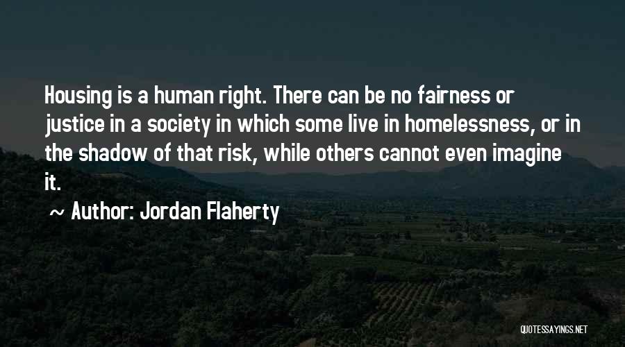 Social Justice Quotes By Jordan Flaherty