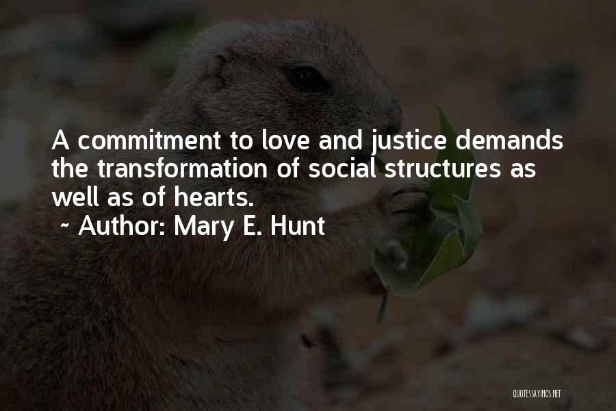 Social Justice Quotes By Mary E. Hunt