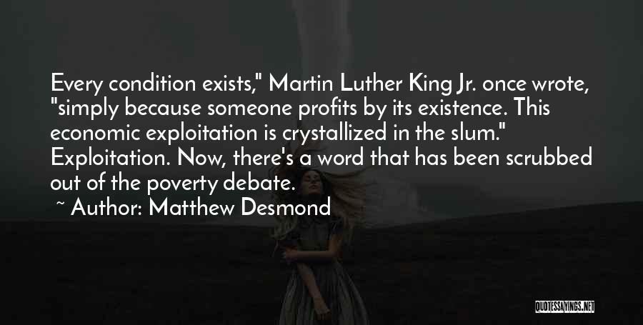 Social Justice Quotes By Matthew Desmond