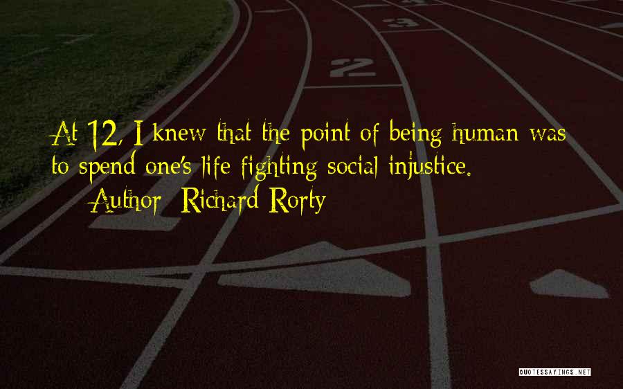 Social Justice Quotes By Richard Rorty