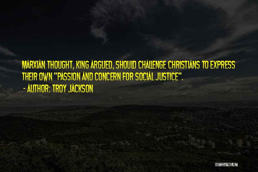 Social Justice Quotes By Troy Jackson