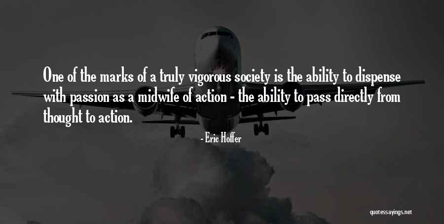 Social Justice Warriors Quotes By Eric Hoffer Social Justice Warriors Quotes By Eric Hoffer