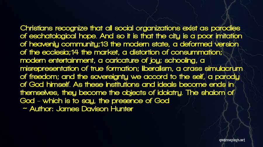Social Liberalism Quotes By James Davison Hunter