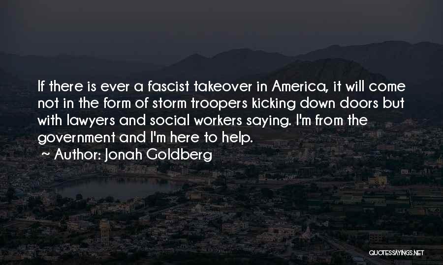 Social Liberalism Quotes By Jonah Goldberg