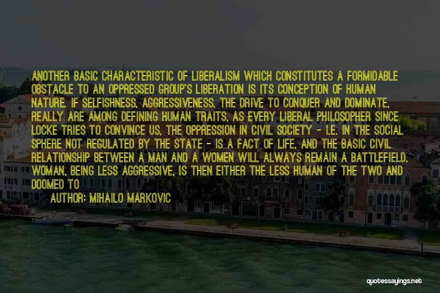 Social Liberalism Quotes By Mihailo Markovic