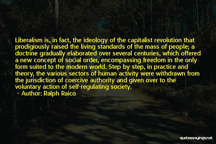 Social Liberalism Quotes By Ralph Raico