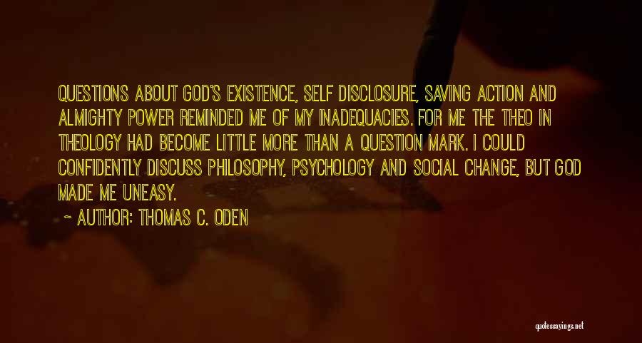 Social Liberalism Quotes By Thomas C. Oden