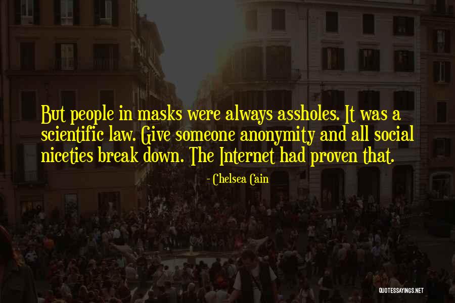 Social Masks Quotes By Chelsea Cain Social Masks Quotes By Chelsea Cain