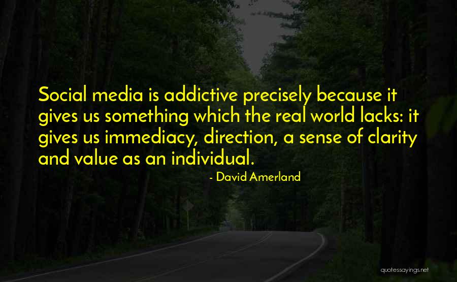 Social Media Addiction Quotes By David Amerland