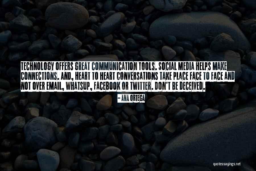 Social Media And Communication Quotes By Ana Ortega