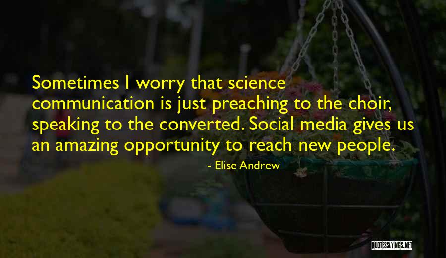 Social Media And Communication Quotes By Elise Andrew