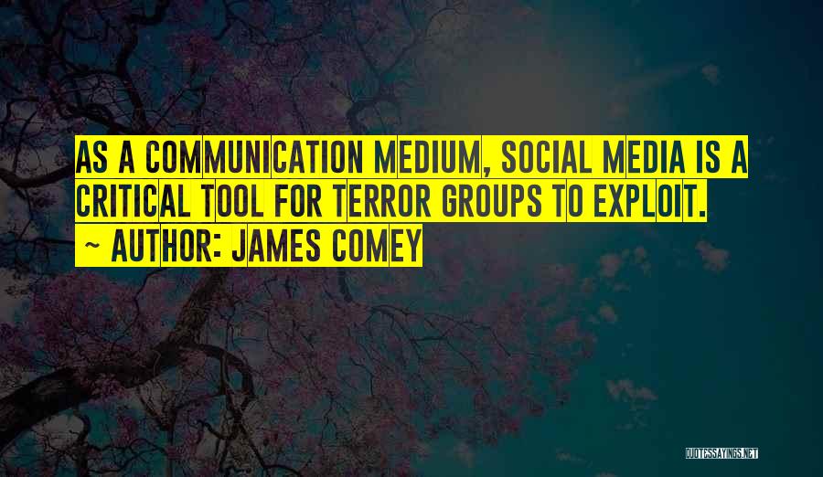 Social Media And Communication Quotes By James Comey