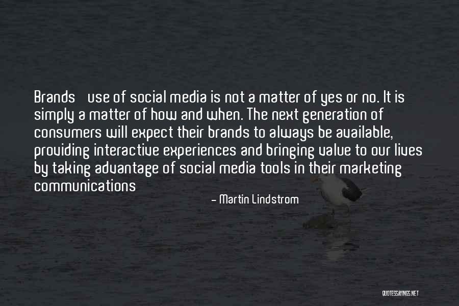 Social Media And Communication Quotes By Martin Lindstrom