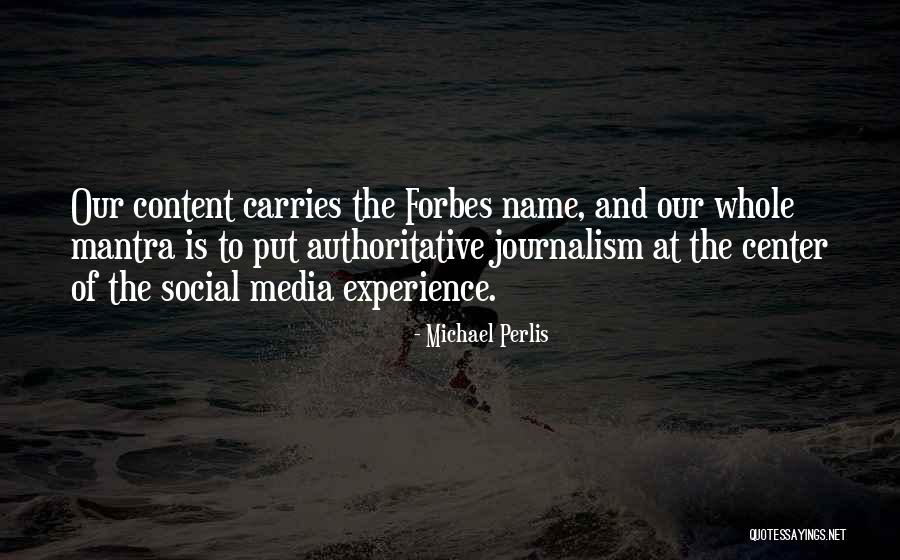 Social Media And Journalism Quotes By Michael Perlis Social Media And Journalism Quotes By Michael Perlis