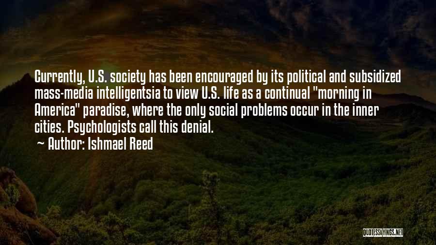 Social Media And Society Quotes By Ishmael Reed