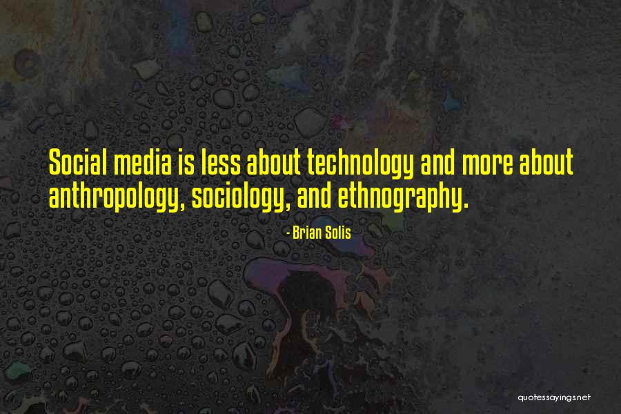 Social Media And Technology Quotes By Brian Solis