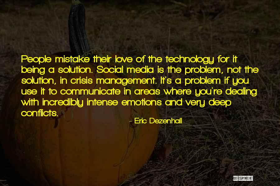 Social Media And Technology Quotes By Eric Dezenhall