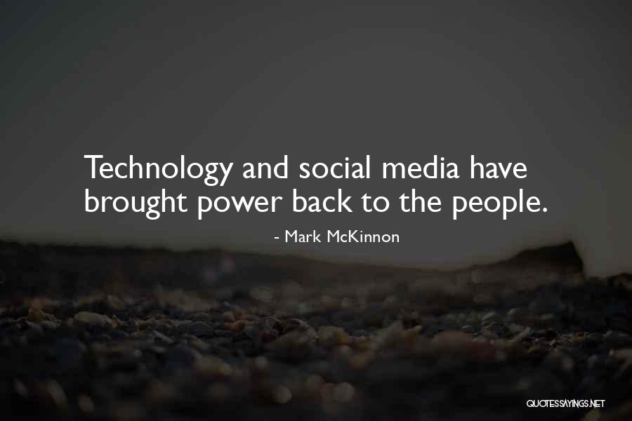 Social Media And Technology Quotes By Mark McKinnon