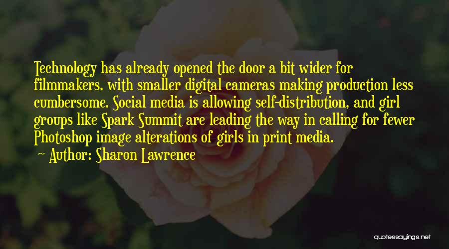 Social Media And Technology Quotes By Sharon Lawrence