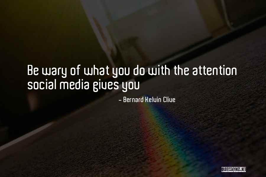 Social Media Branding Quotes By Bernard Kelvin Clive Social Media Branding Quotes By Bernard Kelvin Clive